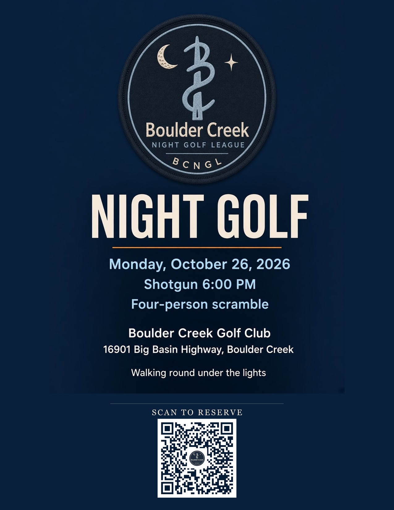 Night Golf flyer — Boulder Creek Golf Club, Monday October 26, 2026, shotgun 6:00 PM, four-person scramble. Scan the QR code to reserve.